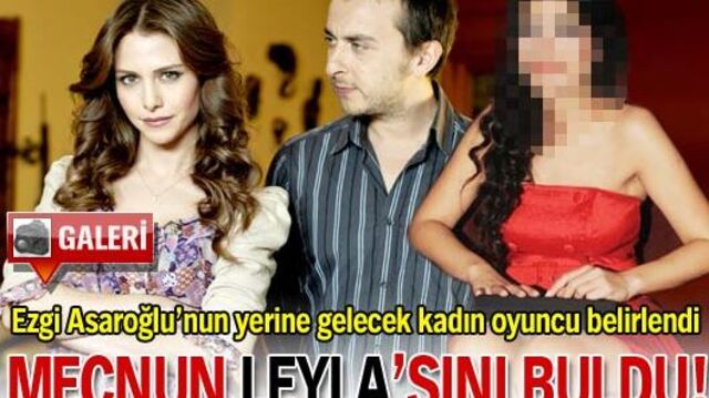 Yeni 'Leyla' belli oldu