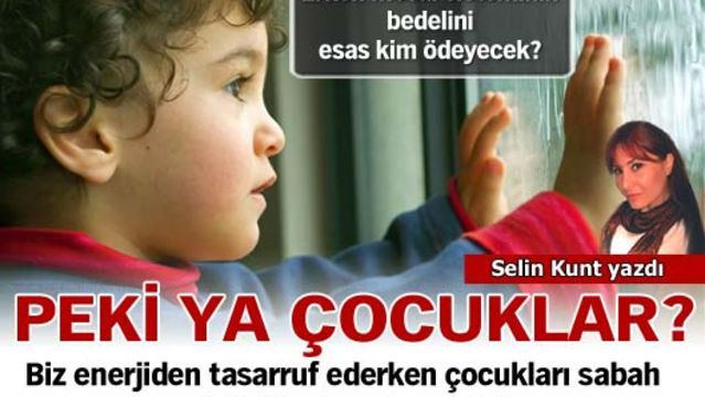 Peki ya çocuklar?