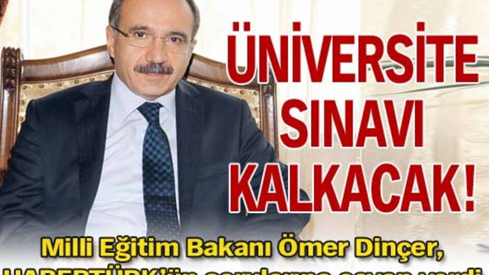 Üniversite sınavı kalkacak!