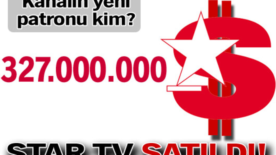 Star televizyonu satıldı!