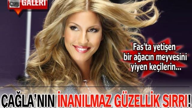 Çağla'nın inanılmaz güzellik sırrı GALERİ