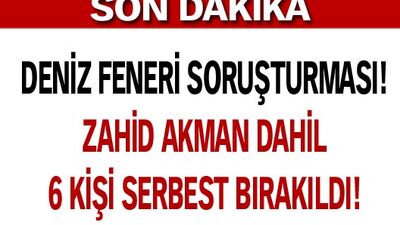 Deniz Feneri Soruşturması'nda tahliye!