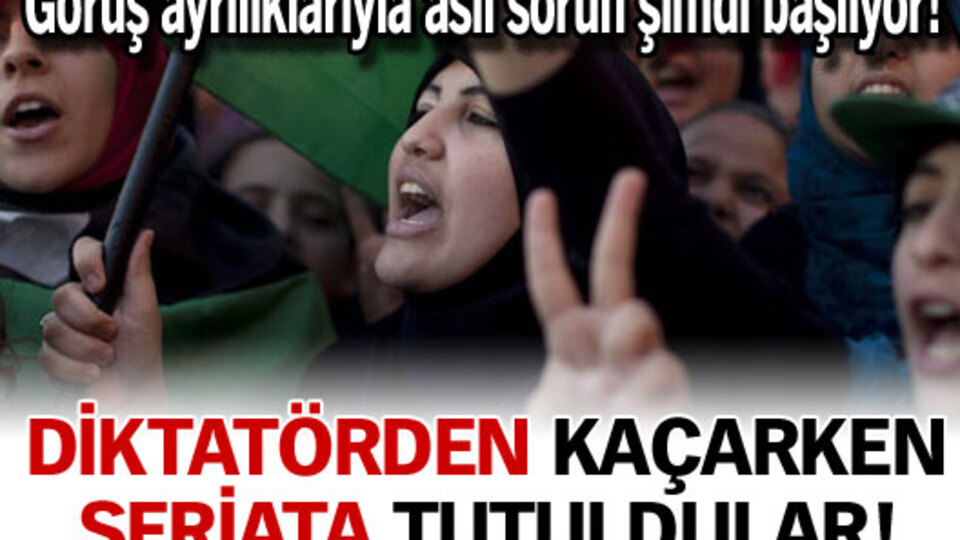 Diktatörden kaçarken şeriata tutuldular!