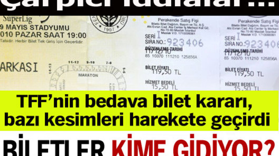 Biletler kime gidiyor?
