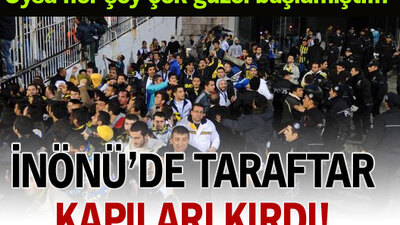 İnönü'de taraftar kapıları kırdı!