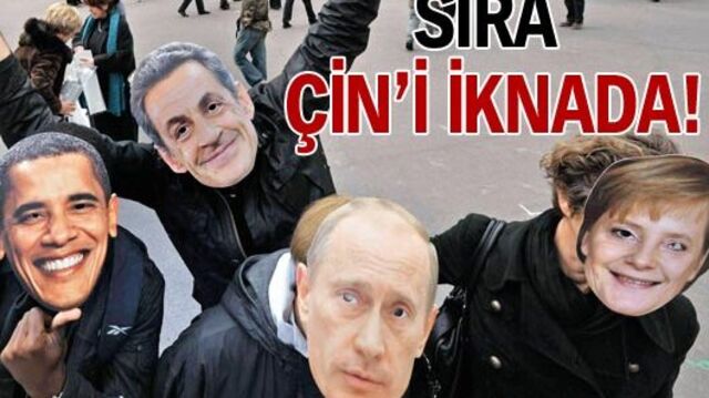 Sıra Çin'i iknada!