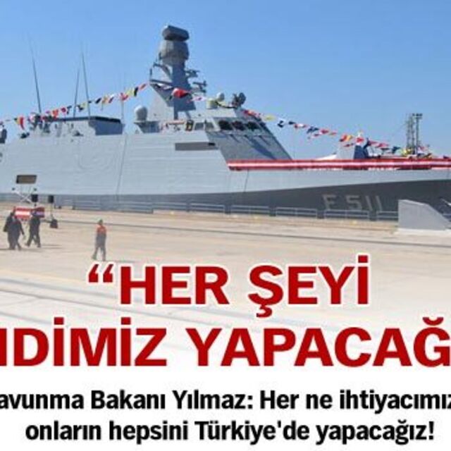 "Her şeyi kendimiz yapacağız!"
