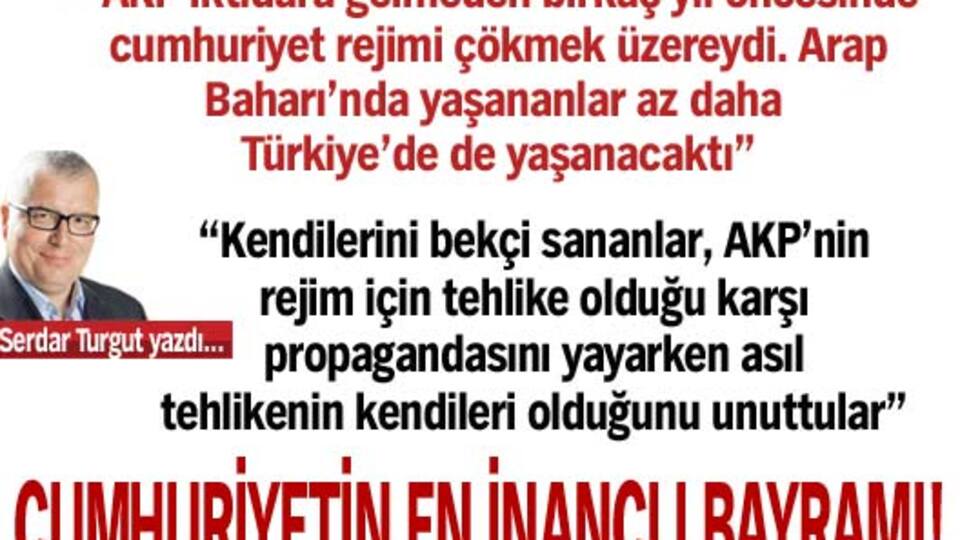 Cumhuriyetin en inançlı bayramı