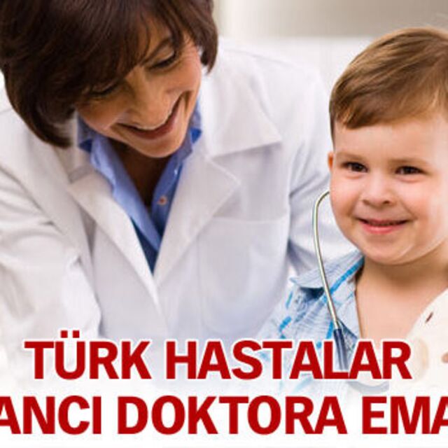 Türk hastalar yabancı doktora emanet!