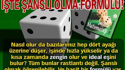 İşte şanslı olma formülü!