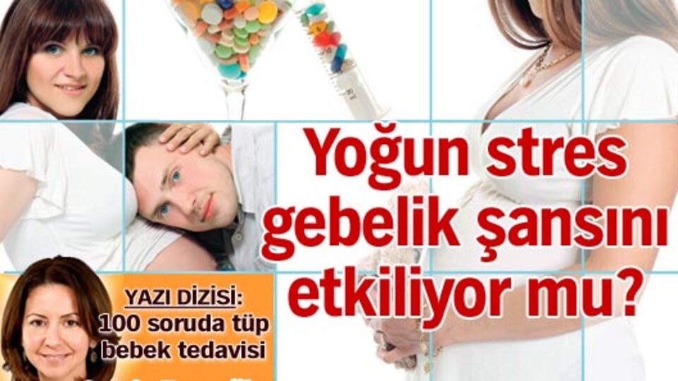 Yoğun stres yaşayanların gebelik şansı olumsuz etkileniyor