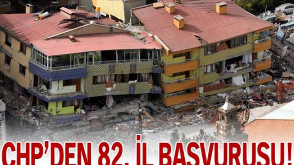 CHP'den 82. il başvurusu!