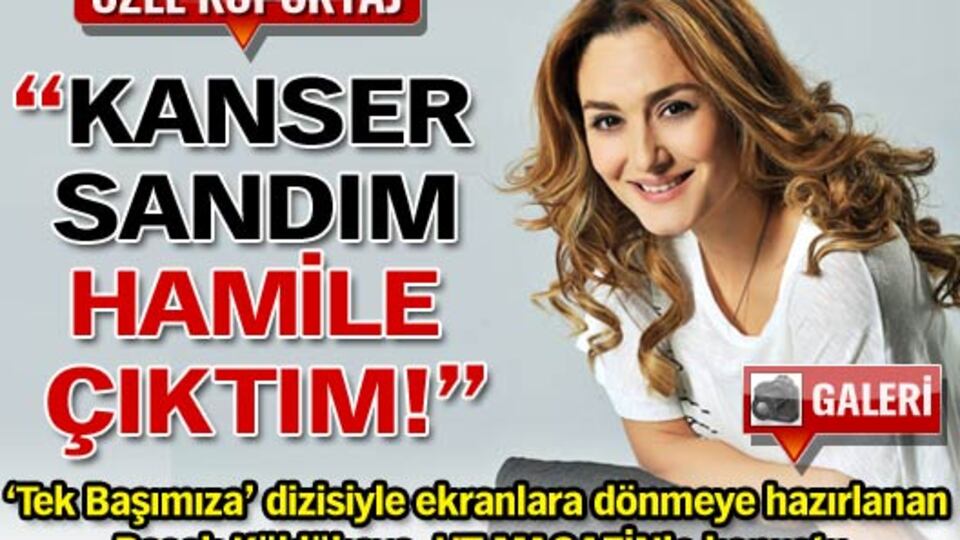 'Kanser sandım hamile çıktım!' GALERİ