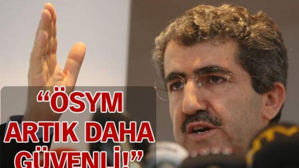 "ÖSYM artık daha güvenli!"