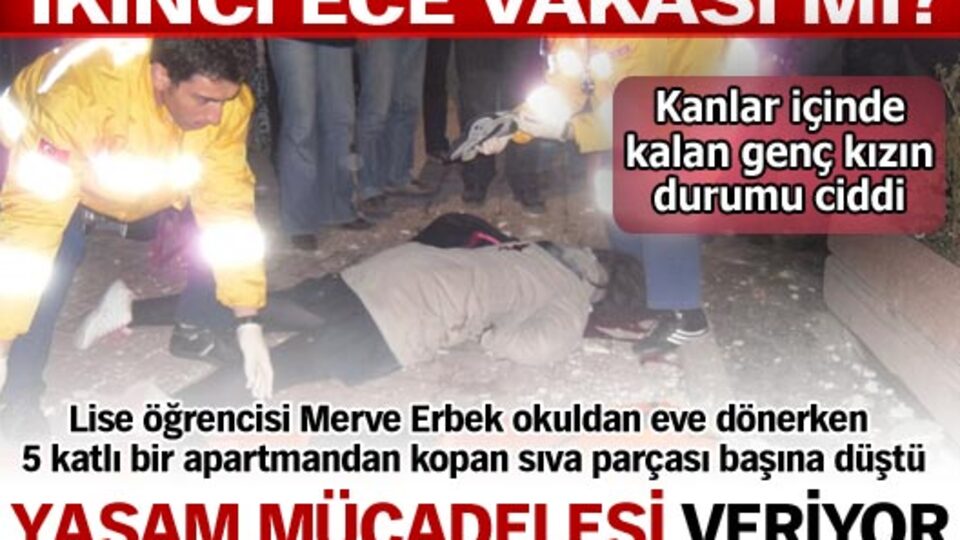 Merve hayatını kaybetti!