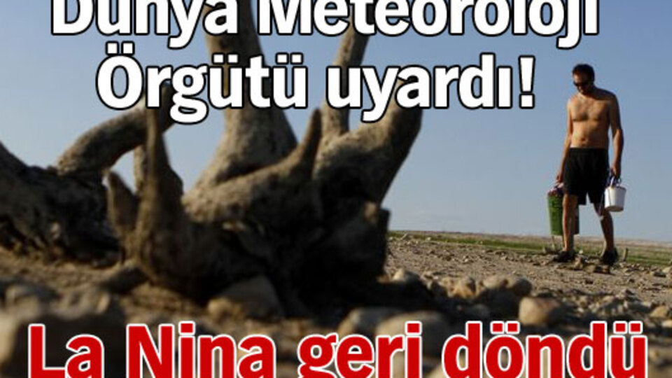 La Nina geri döndü!
