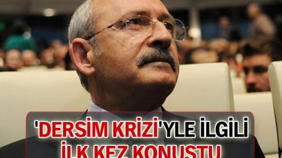 'Dersim krizi'yle ilgili ilk kez konuştu