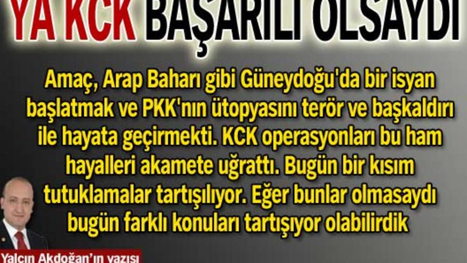 Ya KCK başarılı olsaydı...