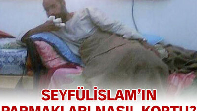 Seyfülislam'ın parmakları nasıl koptu?