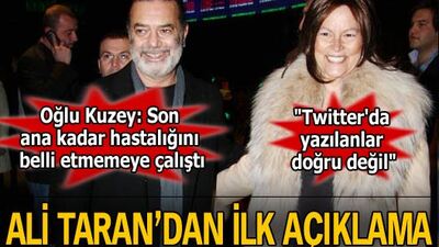 Ali Taran'dan ilk açıklama