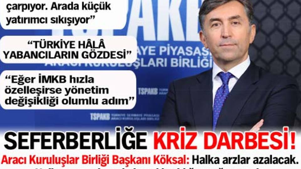 Seferberliğe kriz darbesi!