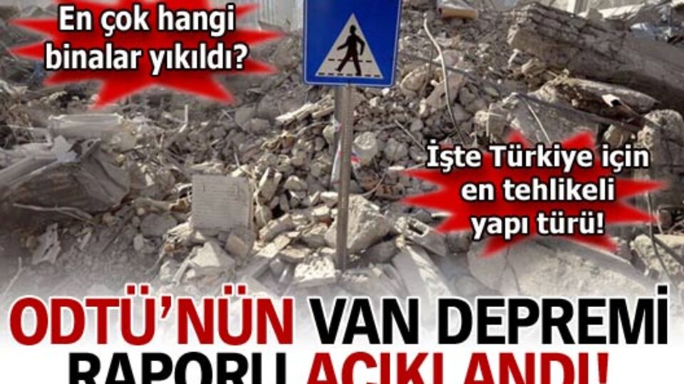 ODTÜ'nün Van Depremi raporu açıklandı!