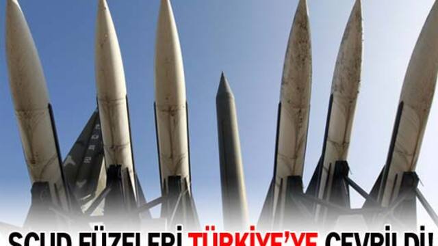 Scud füzeleri Türkiye'ye çevrildi!