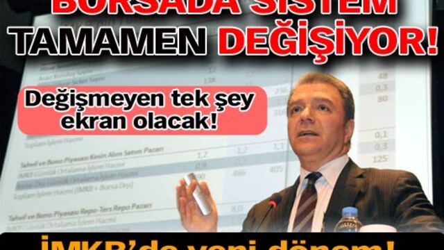 Borsada sistem tamamen değişiyor!