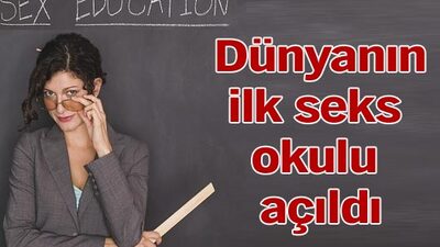 Dünyanın ilk seks okulu açıldı