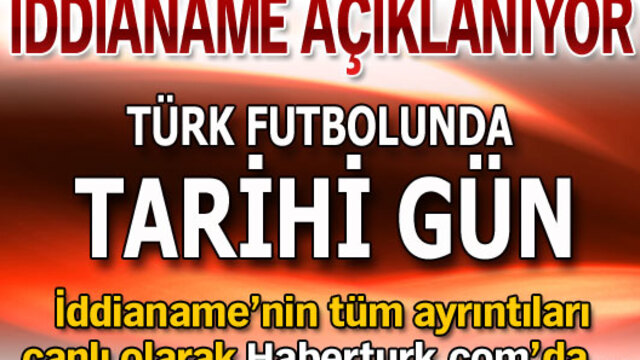 İddianame açıklandı!