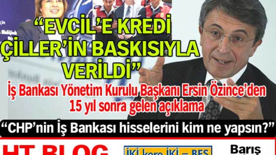"Evcil'e krediyi Çiller verdirtti"