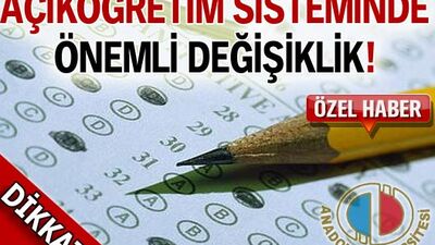 Açıköğretim sisteminde önemli değişiklik!