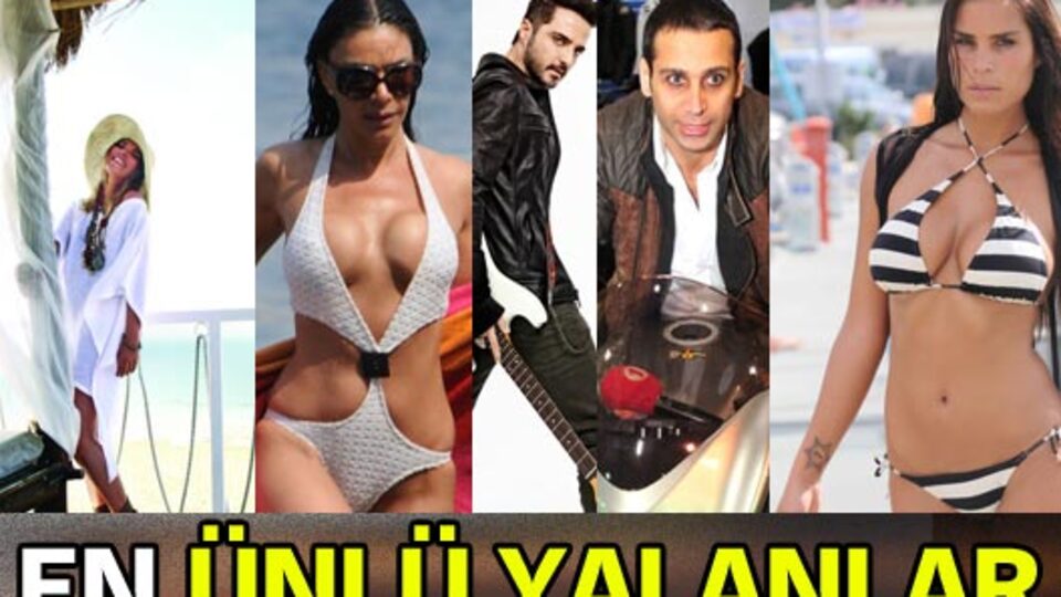 En 'ünlü' yalanlar! GALERİ