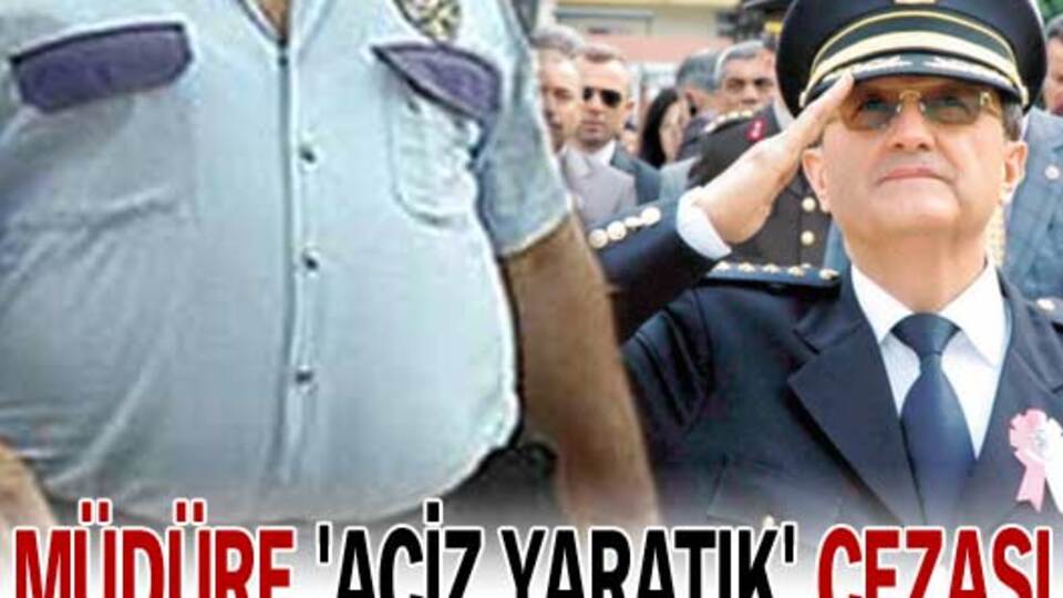 Müdüre 'aciz yaratık' cezası