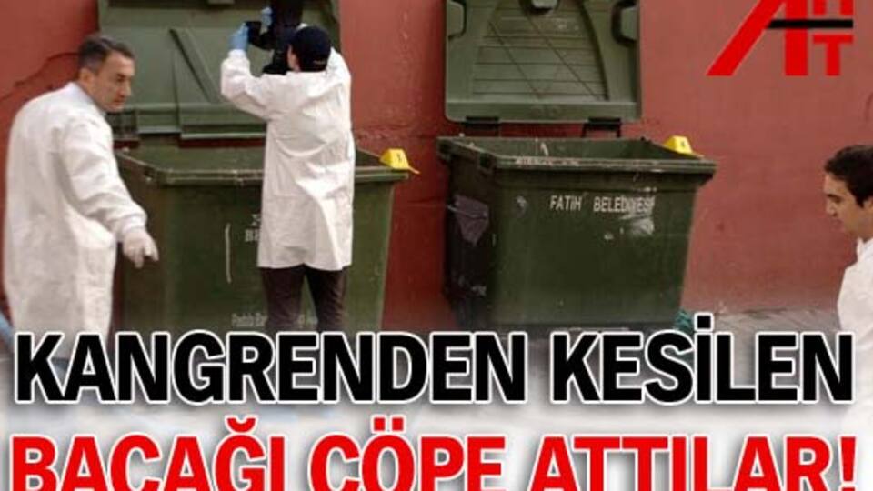 Kesilen bacağı, akrabaları çöpe attı
