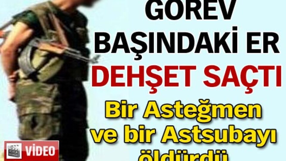 Görev başındaki asker dehşet saçtı! VİDEO