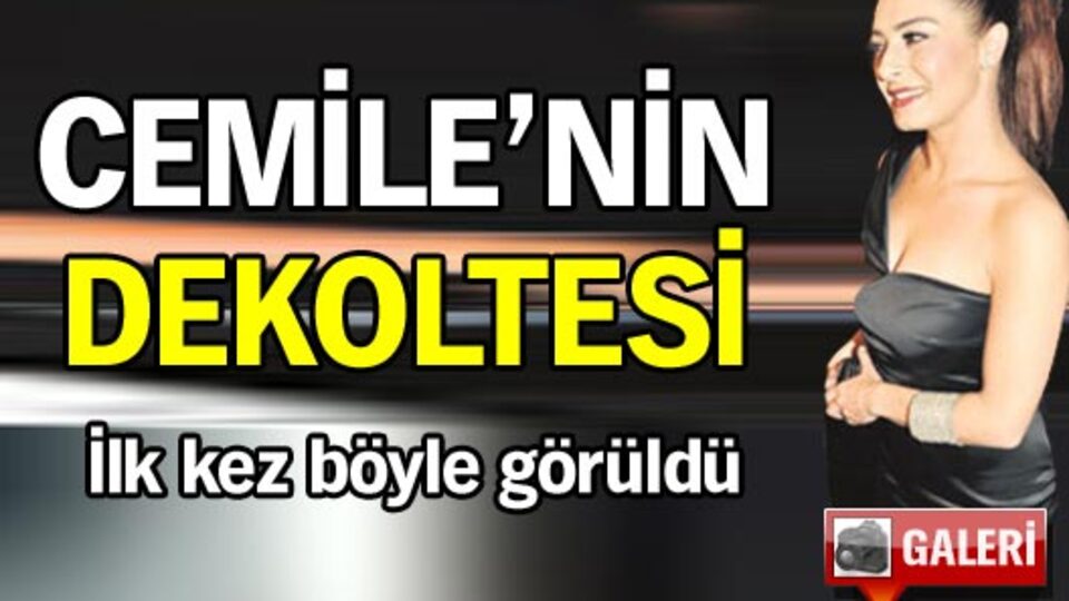 Cemile'nin iddialı dekoltesi! GALERİ
