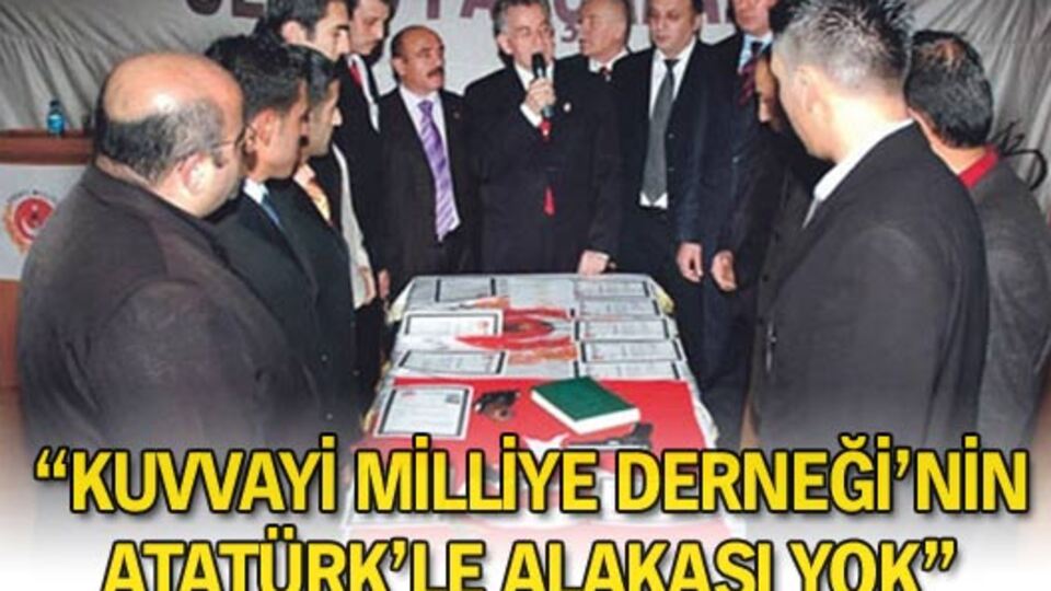 "Kuvayi Milliye Derneği'nin Atatürk'le alakası yok"