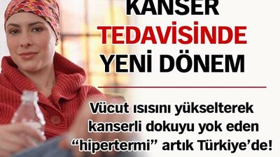 Kanser tedavisinde yeni dönem