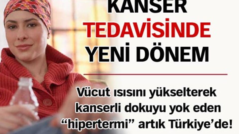 Kanser tedavisinde yeni dönem