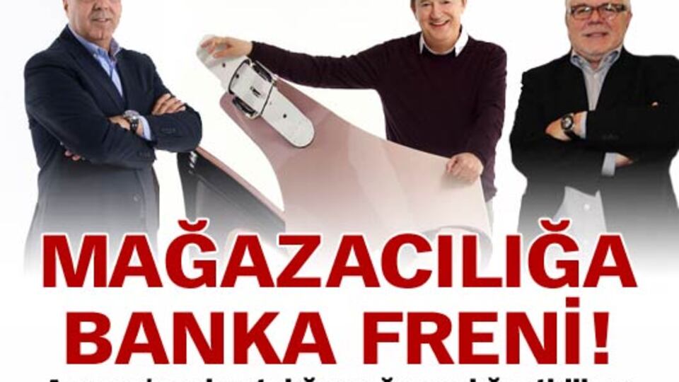 Mağazalara banka freni