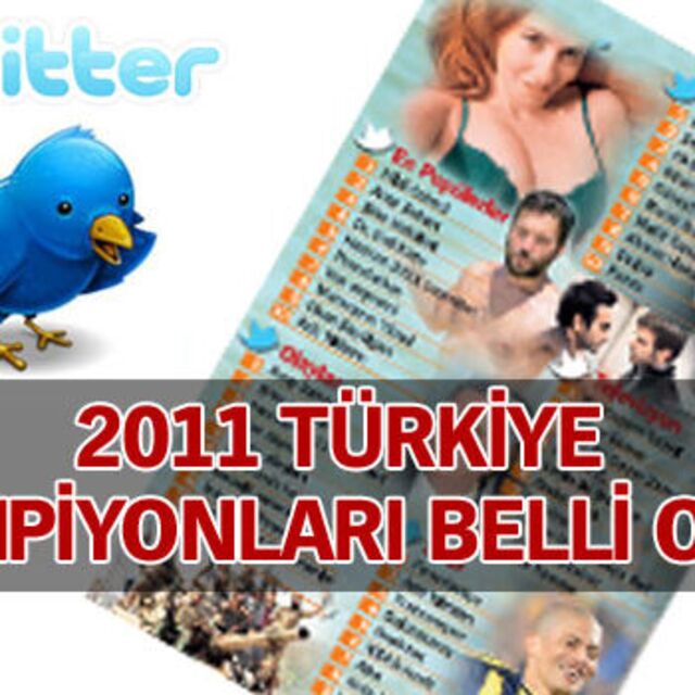 2011'de Twitter'in Türkiye şampiyonları belli oldu!