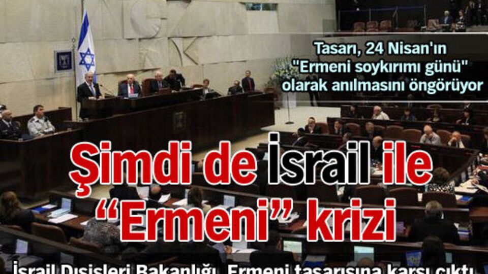 Şimdi de İsrail ile Ermeni krizi