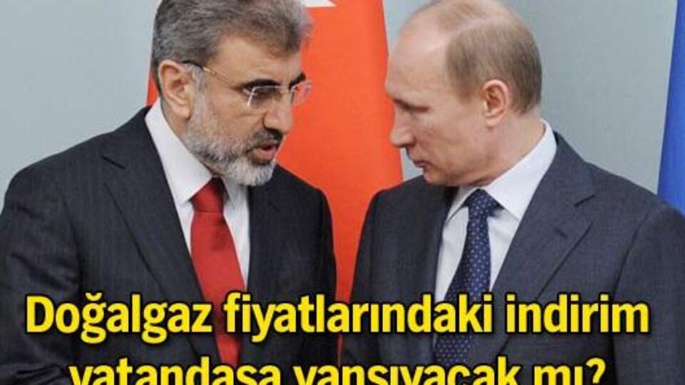 Doğalgaz fiyatlarındaki indirim vatandaşa yansıyacak mı?