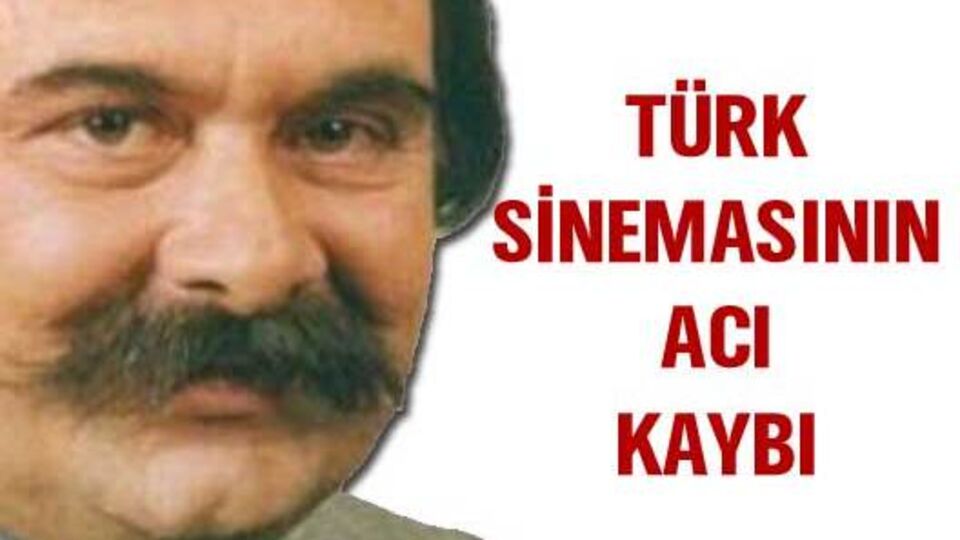 Türk sinemasının acı kaybı