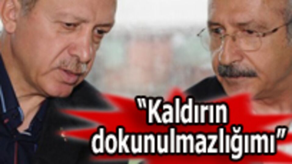 "Dokunulmazlığımı kaldırın!"