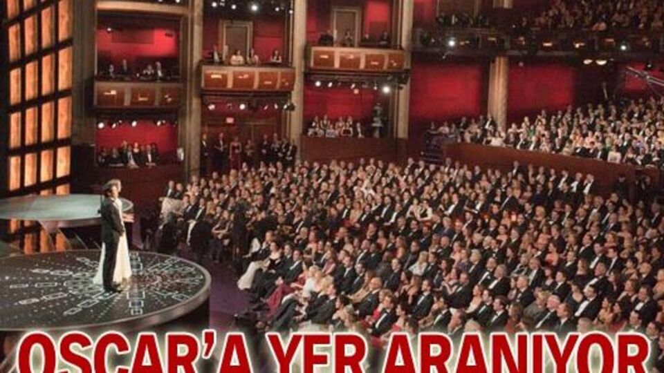 Oscar'a yer aranıyor