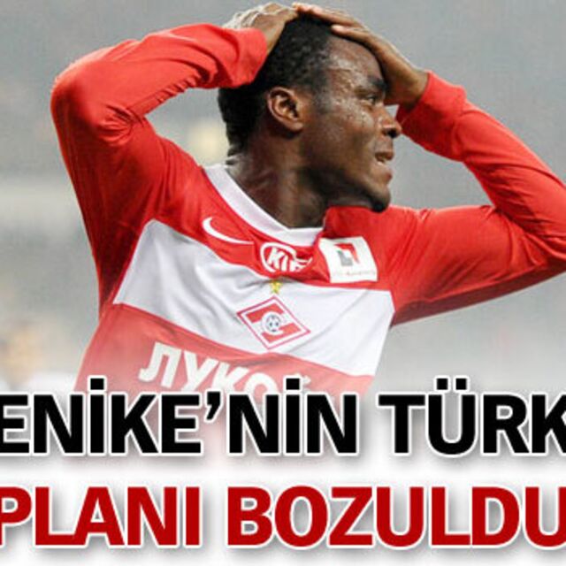 Emenike'nin Türkiye planı bozuldu