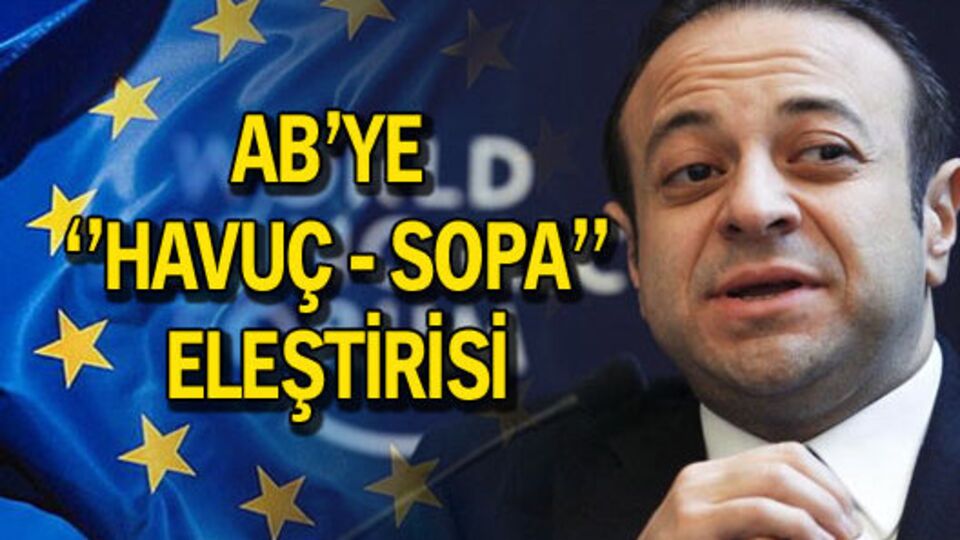 Egemen Bağış'tan AB'ye sert sözler