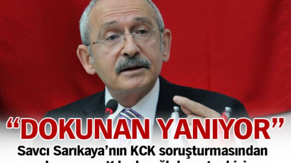 "Dokunan yanıyor"